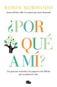 ¿por que a mi?-robin norwood-9788490706398 ¿por que a mi?-robin norwood-9788490706398