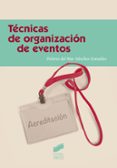 tecnicas de organizacion de eventos-dolores del mar sanchez gonzalez-9788490774298 tecnicas de organizacion de eventos-dolores del mar sanchez gonzalez-9788490774298
