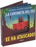 ¡la camioneta del oso se ha atascado!-patricia hegarty-9788491013198 ¡la camioneta del oso se ha atascado!-patricia hegarty-9788491013198