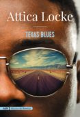 texas blues (adn) (ebook)-attica locke-9788491049098 texas blues (adn) (ebook)-attica locke-9788491049098