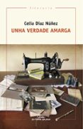 unha verdade amarga-celia diaz nuñez-9788491510598 unha verdade amarga-celia diaz nuñez-9788491510598