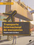 transporte internacional de mercancias-virginia sáenz de miera-9788491711698 transporte internacional de mercancias-virginia sáenz de miera-9788491711698