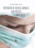 prevencion de riesgos laborales para medicos (2ª ed.)-rafael ceballos atienza-9788491765998 prevencion de riesgos laborales para medicos (2ª ed.)-rafael ceballos atienza-9788491765998
