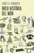 breu historia del mon-ernst h. gombrich-9788492549498 breu historia del mon-ernst h. gombrich-9788492549498
