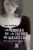 las chicas de la tienda de mascotas-anja snellman-9788492695898 las chicas de la tienda de mascotas-anja snellman-9788492695898