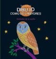 dibujo como los mayores: los animales de la noche (incluye un rot ulador fluorescente)-fred sochard-9788492766598 dibujo como los mayores: los animales de la noche (incluye un rot ulador fluorescente)-fred sochard-9788492766598