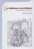 las matronas en la historia desde la mitologia a nuestros dias-julio cruz y hermida-9788493451998 las matronas en la historia desde la mitologia a nuestros dias-julio cruz y hermida-9788493451998