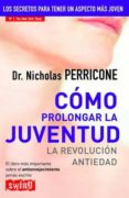 como prolongar la juventud-nicholas perricone-9788493509798 como prolongar la juventud-nicholas perricone-9788493509798