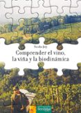 comprender el vino, la viña y la biodinamica-nicolas joly-9788493630898 comprender el vino, la viña y la biodinamica-nicolas joly-9788493630898