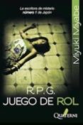 r.p.g. juego de rol-miyuki miyabe-9788493777098 r.p.g. juego de rol-miyuki miyabe-9788493777098