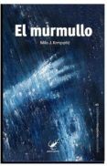 el murmullo-milo j. krmpotic-9788493829698 el murmullo-milo j. krmpotic-9788493829698