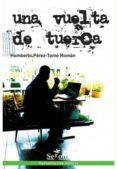 una vuelta de tuerca-humberto perez-tome roman-9788494099298 una vuelta de tuerca-humberto perez-tome roman-9788494099298