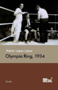 olympia ring, 1934-xabier lopez lopez-9788494272998 olympia ring, 1934-xabier lopez lopez-9788494272998