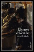 el crimen del ómnibus-fortune du boisgobey-9788494363498 el crimen del ómnibus-fortune du boisgobey-9788494363498