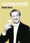 la aventura de mi vida-david niven-9788494372698 la aventura de mi vida-david niven-9788494372698