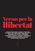 versos per la llibertat-9788494736698 versos per la llibertat-9788494736698