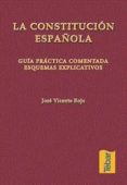la constitucion española de 1978: guia practica comentada, esquem as explicativos-jose vicente rojo-9788495447098 la constitucion española de 1978: guia practica comentada, esquem as explicativos-jose vicente rojo-9788495447098