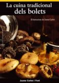 la cuina tradicional dels bolets-jaume carles-9788495684998 la cuina tradicional dels bolets-jaume carles-9788495684998