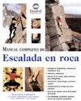 manual completo de escalada en roca-malcolm creasey-9788495760098 manual completo de escalada en roca-malcolm creasey-9788495760098
