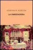 la enredadera-josefina r. aldecoa-9788495971098 la enredadera-josefina r. aldecoa-9788495971098