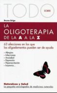 todo sobre la oligoterapia de la a a la z-bruno brigo-9788496194298 todo sobre la oligoterapia de la a a la z-bruno brigo-9788496194298