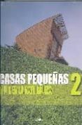 casas pequeñas 2: vivir en la naturaleza-9788496263598 casas pequeñas 2: vivir en la naturaleza-9788496263598