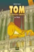 tom tu gran amigo en paris-daniel torres-9788496415898 tom tu gran amigo en paris-daniel torres-9788496415898