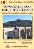 topografia para estudios de grado: geodesia, cartografia, fotogra metria (instrumentos, metodos y aplicaciones), replantep y seguridad del topografo (2ª ed)-marilo lopez gonzalez-9788496486898 topografia para estudios de grado: geodesia, cartografia, fotogra metria (instrumentos, metodos y aplicaciones), replantep y seguridad del topografo (2ª ed)-marilo lopez gonzalez-9788496486898