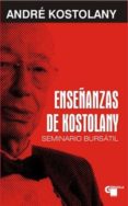 enseñanzas de kostolany: seminario bursatil (2ª ed.)-andre kostolany-9788496529298 enseñanzas de kostolany: seminario bursatil (2ª ed.)-andre kostolany-9788496529298
