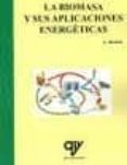 la biomasa y sus aplicaciones energeticas-antonio madrid vicente-9788496709898 la biomasa y sus aplicaciones energeticas-antonio madrid vicente-9788496709898