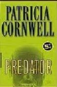 predator (serie kay scarpetta 14) (ed. especial verano 2007)-patricia cornwell-9788496778498 predator (serie kay scarpetta 14) (ed. especial verano 2007)-patricia cornwell-9788496778498