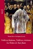 nobleza hispana, nobleza cristiana: la orden de san juan-manuel rivero rodriguez-9788496813298 nobleza hispana, nobleza cristiana: la orden de san juan-manuel rivero rodriguez-9788496813298