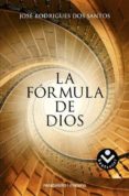 la formula de dios-jose rodrigues dos santos-9788496940598 la formula de dios-jose rodrigues dos santos-9788496940598
