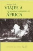 viajes a las regiones interiores de africa-mungo park-9788496964198 viajes a las regiones interiores de africa-mungo park-9788496964198