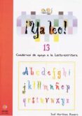 ya leo 13: cuadernos de apoyo a la lecto-escritura-jose martinez romero-9788497003698 ya leo 13: cuadernos de apoyo a la lecto-escritura-jose martinez romero-9788497003698