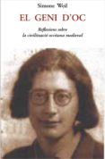 el geni d´oc: reflexions sobre la civilitzacio occitana medieval-simone weil-9788497169998 el geni d´oc: reflexions sobre la civilitzacio occitana medieval-simone weil-9788497169998