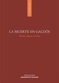 la muerte en galdós-maria aboal lopez-9788497173698 la muerte en galdós-maria aboal lopez-9788497173698