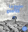la mujer de la guarda-sara acosta, alejandra bertrand-9788497437998 la mujer de la guarda-sara acosta, alejandra bertrand-9788497437998