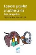 conocer y cuidar al adolescente: guia para padres-pedro frontera-gloria cabezuelo-9788497562898 conocer y cuidar al adolescente: guia para padres-pedro frontera-gloria cabezuelo-9788497562898