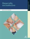 desarrollo socioafectivo (ciclos formativos de grado superior) (2 010)-9788497716598 desarrollo socioafectivo (ciclos formativos de grado superior) (2 010)-9788497716598