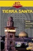 tierra santa (guia total)-9788497767798 tierra santa (guia total)-9788497767798