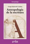 antropologia de la escritura-giorgio raimondo cardona-9788497847698 antropologia de la escritura-giorgio raimondo cardona-9788497847698