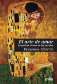 el arte de amar: la pasion eterna en las parejas-francesco alberoni-9788497849098 el arte de amar: la pasion eterna en las parejas-francesco alberoni-9788497849098