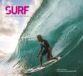 surf. las 100 mejores olas-casey koteen-aaron checkwood-9788497859998 surf. las 100 mejores olas-casey koteen-aaron checkwood-9788497859998