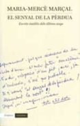 el senyal de la perdua-maria merce marçal i serra-9788497879798 el senyal de la perdua-maria merce marçal i serra-9788497879798