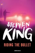 riding the bullet-stephen king-9788497938198 riding the bullet-stephen king-9788497938198