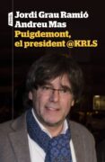 puigdemont el president @krls-jordi grau-andreu mas-9788498093698 puigdemont el president @krls-jordi grau-andreu mas-9788498093698