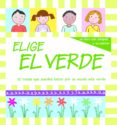 elige el verde-9788498254198 elige el verde-9788498254198