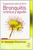 bronquitis cronica y aguda tratamiento natural-randolph stickelman-9788498272598 bronquitis cronica y aguda tratamiento natural-randolph stickelman-9788498272598