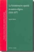 administracion española en materia religiosa (1808-1977)-9788498366198 administracion española en materia religiosa (1808-1977)-9788498366198